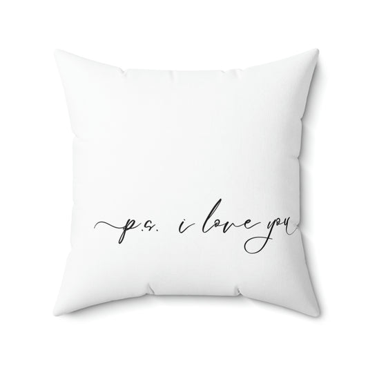 P.S. I Love You Square Pillow